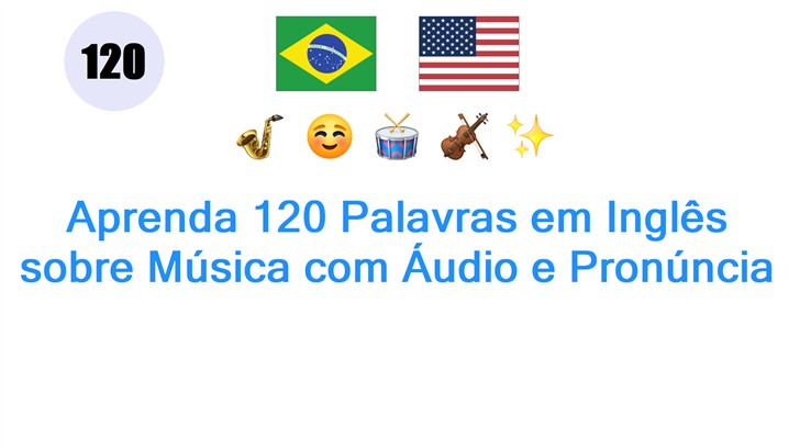 Aprenda 120 Palavras em Inglês sobre Música com Áudio e Pronúncia